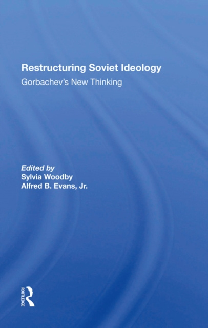 E-knjiga Restructuring Soviet Ideology Sylvia Babus Woodby