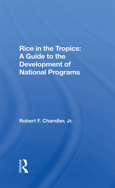 E-kniha Rice In The Tropics Robert F Chandler Jr