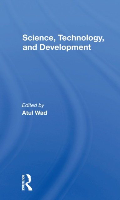 ebook Science, Technology, And Development Atul Wad