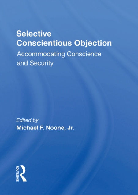E-knjiga Selective Conscientious Objection Michael F Noone Jr