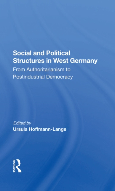 E-kniha Social And Political Structures In West Germany Ursula Hoffmann-lange