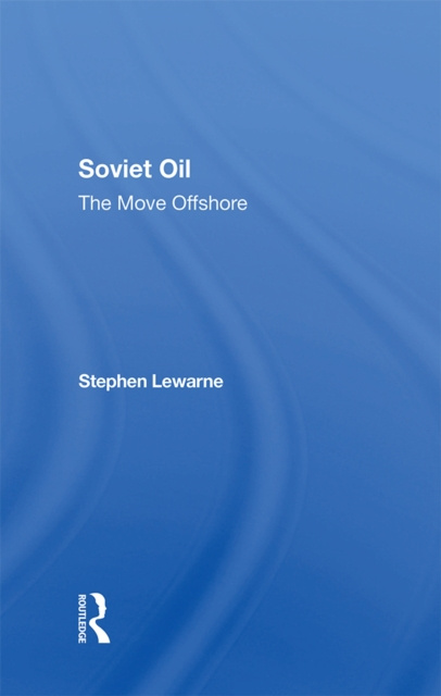 E-kniha Soviet Oil Stephen Lewarne