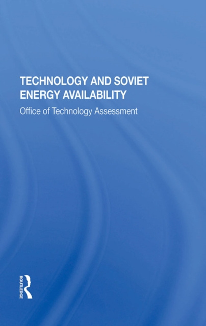 E-kniha Technology And Soviet Energy Availability Technology Assessment Office Of