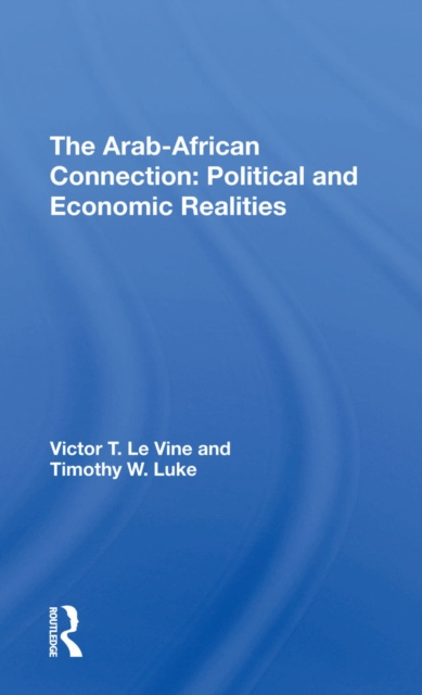 E-book Arab-african Connection Victor T Le Vine
