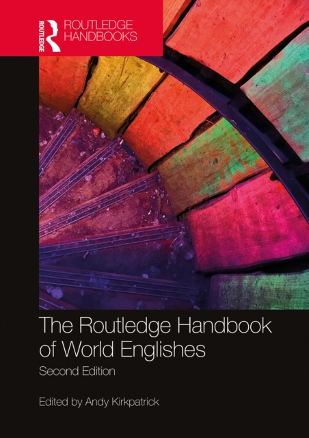 E-kniha Routledge Handbook of World Englishes Andy Kirkpatrick