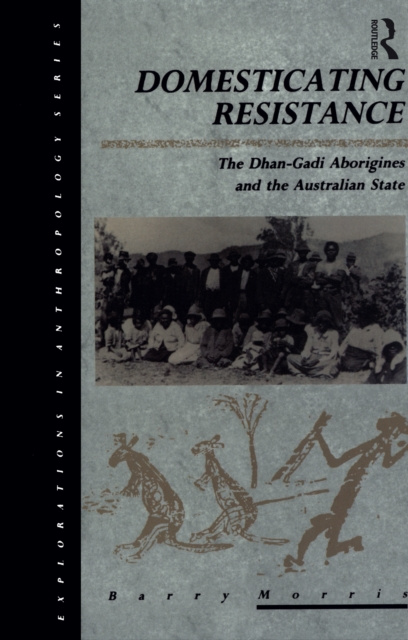 E-book Domesticating Resistance Barry Morris