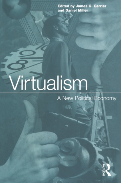 E-knjiga Virtualism James G. Carrier