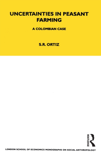 E-kniha Uncertainties in Peasant Farming Sutti Ortiz