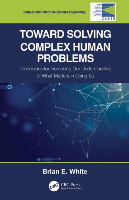E-knjiga Toward Solving Complex Human Problems Brian E. White