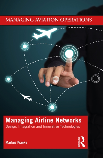 E-knjiga Managing Airline Networks Markus Franke