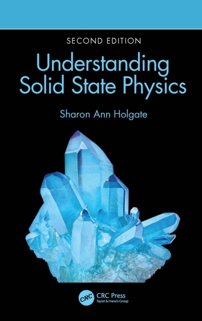E-knjiga Understanding Solid State Physics Sharon Ann Holgate