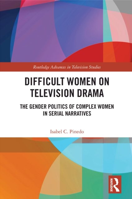 E-knjiga Difficult Women on Television Drama Isabel C. Pinedo