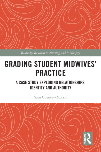 E-knjiga Grading Student Midwives' Practice Sam Chenery-Morris