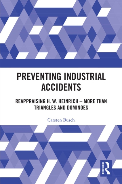 Libro electrónico Preventing Industrial Accidents Carsten Busch
