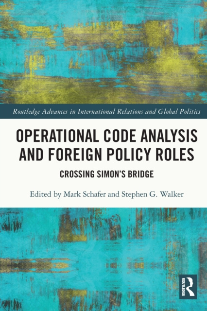 E-book Operational Code Analysis and Foreign Policy Roles Mark Schafer