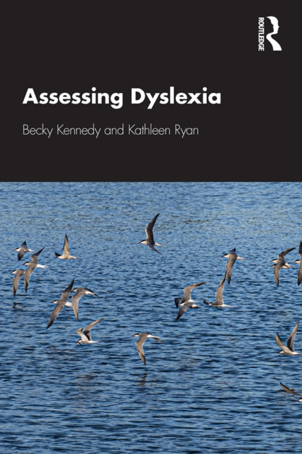 E-kniha Assessing Dyslexia Becky Kennedy