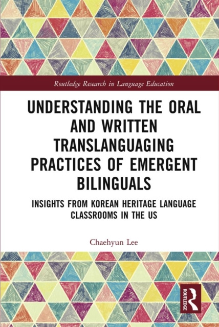 E-book Understanding the Oral and Written Translanguaging Practices of Emergent Bilinguals Chaehyun Lee