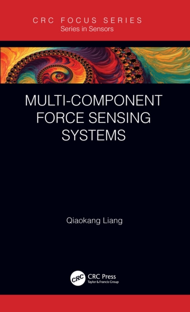 E-knjiga Multi-Component Force Sensing Systems Qiaokang Liang