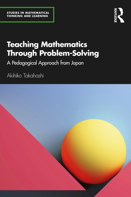 E-knjiga Teaching Mathematics Through Problem-Solving Akihiko Takahashi