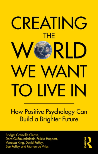 E-Book Creating The World We Want To Live In Bridget Grenville-Cleave