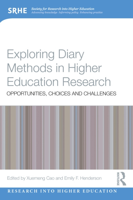 E-knjiga Exploring Diary Methods in Higher Education Research Xuemeng Cao