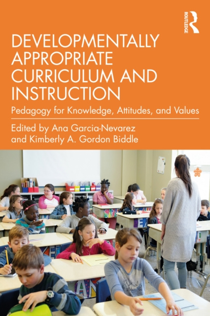 E-kniha Developmentally Appropriate Curriculum and Instruction Ana Garcia-Nevarez