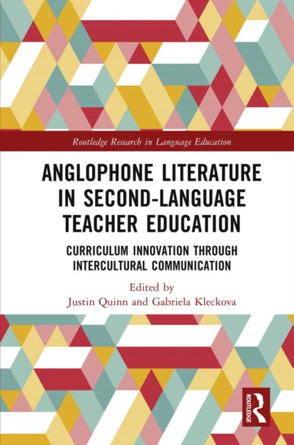 E-kniha Anglophone Literature in Second-Language Teacher Education Justin Quinn
