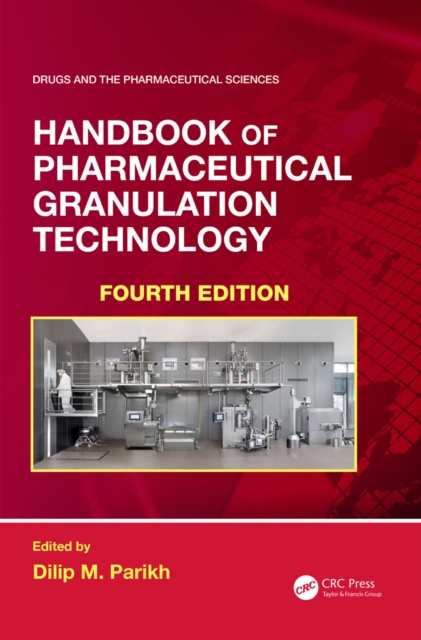 E-knjiga Handbook of Pharmaceutical Granulation Technology Dilip M. Parikh