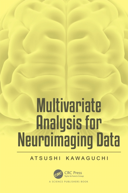 E-knjiga Multivariate Analysis for Neuroimaging Data Atsushi Kawaguchi