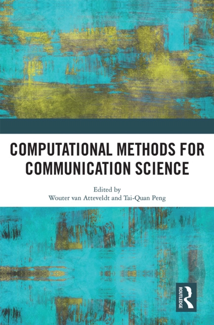 E-knjiga Computational Methods for Communication Science Wouter van Atteveldt