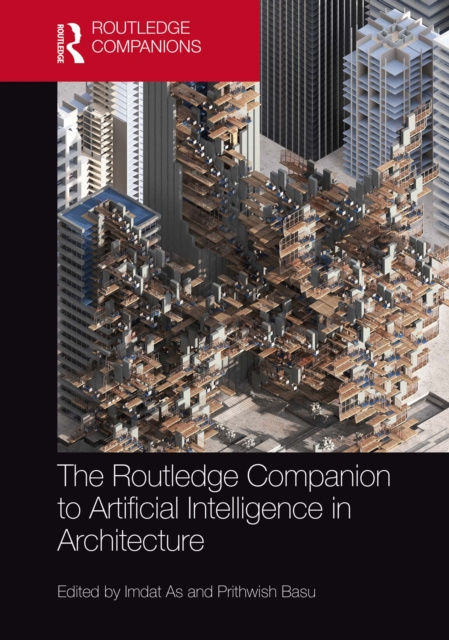 E-kniha Routledge Companion to Artificial Intelligence in Architecture Imdat As