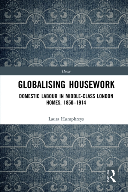 E-knjiga Globalising Housework Laura Humphreys