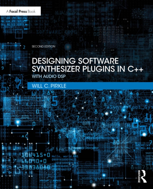E-kniha Designing Software Synthesizer Plugins in C++ Will C. Pirkle