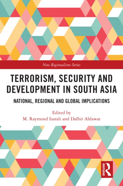 E-knjiga Terrorism, Security and Development in South Asia M. Raymond Izarali