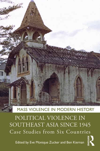 E-knjiga Political Violence in Southeast Asia since 1945 Eve Monique Zucker