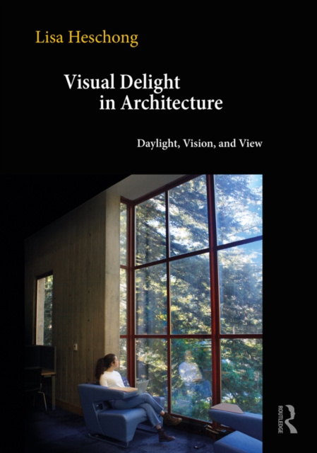 E-kniha Visual Delight in Architecture Lisa Heschong