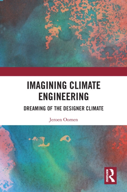 E-knjiga Imagining Climate Engineering Jeroen Oomen