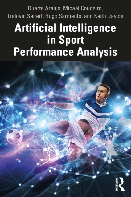 E-kniha Artificial Intelligence in Sport Performance Analysis Duarte Araujo