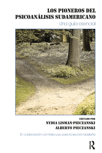 E-kniha Los Pioneros del Psicoanalisis en Sudamerica Nydia Lisman-Pieczanski