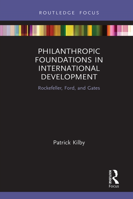 E-book Philanthropic Foundations in International Development Patrick Kilby