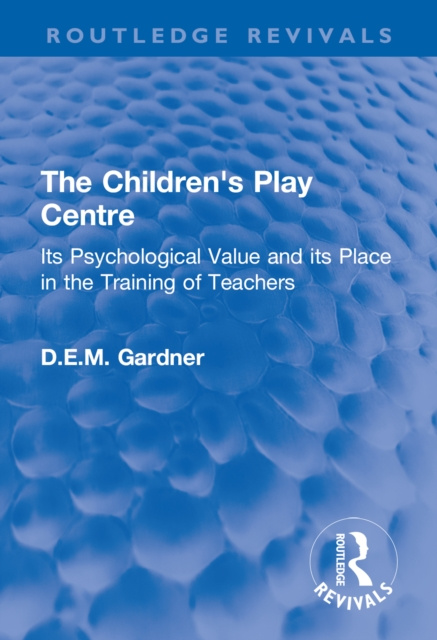 E-book Children's Play Centre D.E.M. Gardner