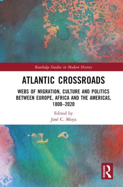 E-knjiga Atlantic Crossroads Jose Moya