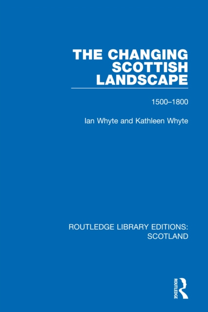 E-knjiga Changing Scottish Landscape Ian Whyte