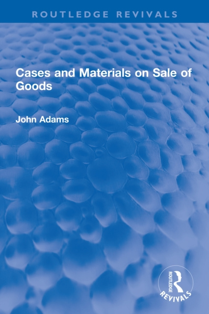 E-knjiga Cases and Materials on Sale of Goods John Adams