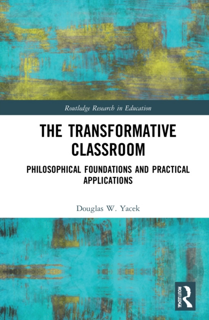 E-knjiga Transformative Classroom Douglas W. Yacek