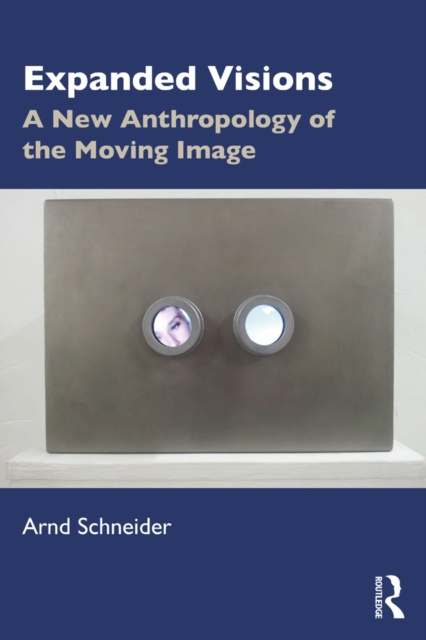 E-knjiga Expanded Visions Arnd Schneider