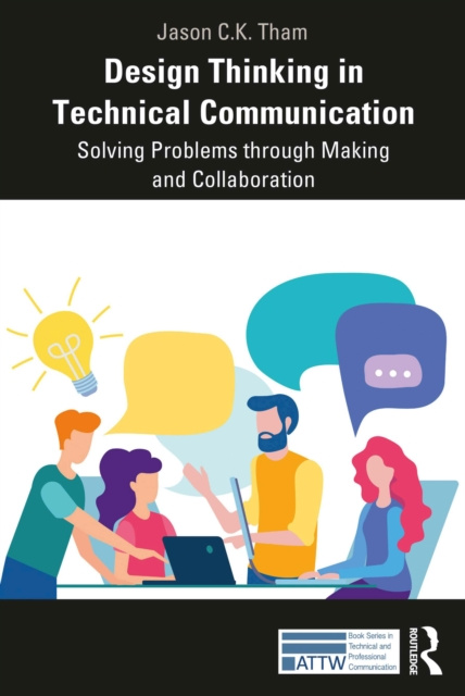 E-knjiga Design Thinking in Technical Communication Jason Tham