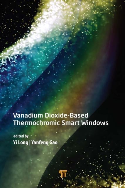E-book Vanadium Dioxide-Based Thermochromic Smart Windows Yi Long