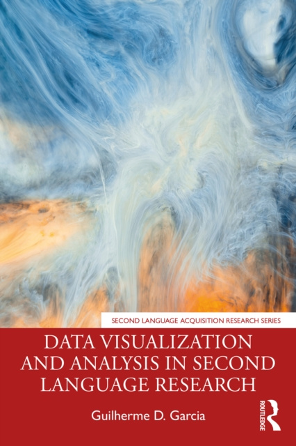 E-book Data Visualization and Analysis in Second Language Research Guilherme D. Garcia