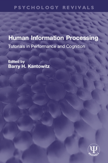 E-knjiga Human Information Processing Barry H. Kantowitz